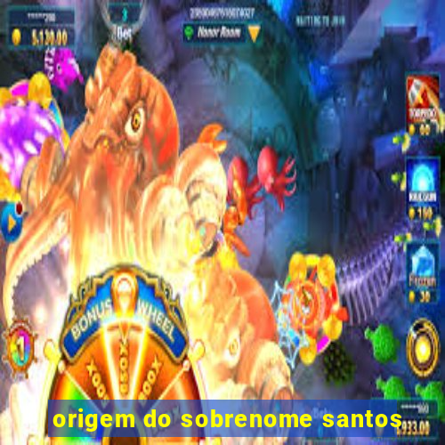 origem do sobrenome santos